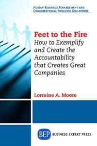 Feet to the Fire by Lorraine Moore